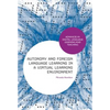 Autonomy and Foreign Language Learning in a Virtual Learning Environment - Paperback