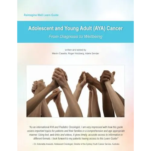 Reimagine Well Learn Guide: Adolescent and Young Adult (AYA) Cancer: From Diagnosis To Wellbeing - Paperback