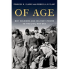Of Age: Boy Soldiers and Military Power in the Civil War Era - Hardcover