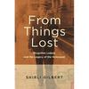 From Things Lost: Forgotten Letters and the Legacy of the Holocaust - Paperback