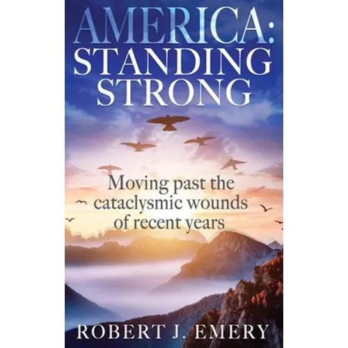 America: Standing Strong - Hardcover