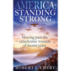 America: Standing Strong - Hardcover