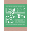 Eat & Go 2: Branding and Design for Cafés, Restaurants, Drink Shops, Dessert Shops & Bakeries - Hardcover