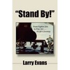 Stand By!: From Fighter Jets to Fine Art . . . a Life's Journey - Paperback