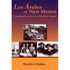 Los Arabes of New Mexico: Compadres from a Distant Land - Paperback