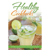 Healthy Cookbooks: Healthy Juicing and Anti Inflammatory Foods - Paperback
