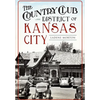 The Country Club District of Kansas City - Paperback