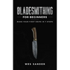 Bladesmithing for Beginners: Make Your First Knife in 7 Steps - Paperback
