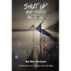 Shut Up and Listen: Me vs. Me - Paperback