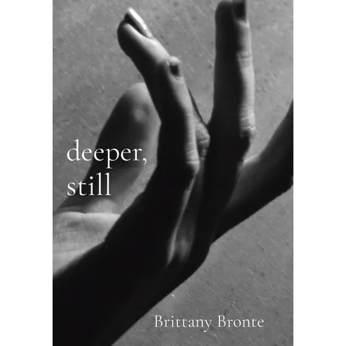 deeper, still - Hardcover