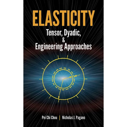 Elasticity: Tensor, Dyadic, and Engineering Approaches - Paperback