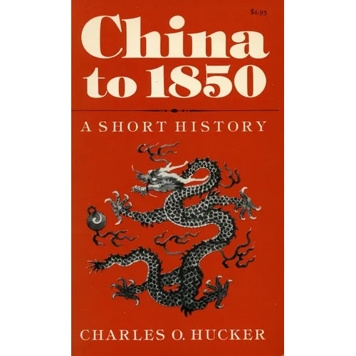 China to 1850: A Short History - Paperback