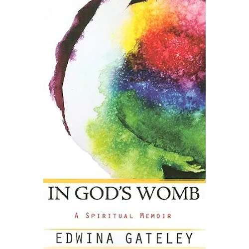 In God's Womb: A Spiritual Memoir - Paperback