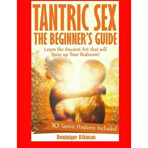 Couples Sex Guide: Mastering the Intimate Massage: : The Ultimate Guide to Spicing Up the Bedroom: Uncover the Secrets to a Better Sex Life ! - Paperback