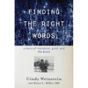 Finding the Right Words: A Story of Literature, Grief, and the Brain - Hardcover