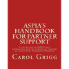 ASPIA's Handbook for Partner Support: A collection of ASPIA's best information for the support of partners of adults with Asperger's Syndrome - Paperback