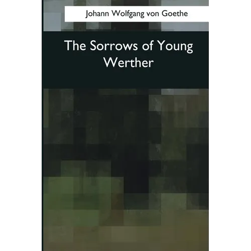 The Sorrows of Young Werther - Paperback