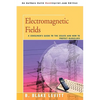 Electromagnetic Fields: A Consumer's Guide to the Issues and How to Protect Ourselves - Paperback