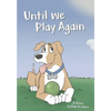 Until We Play Again - Paperback