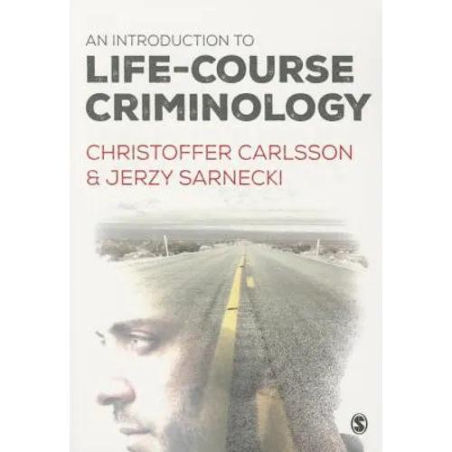 An Introduction to Life-Course Criminology - Paperback