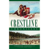 Crestline Chronicles - Hardcover