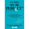 "I Have to Be Perfect": (And Other Parsonage Heresies) - Paperback