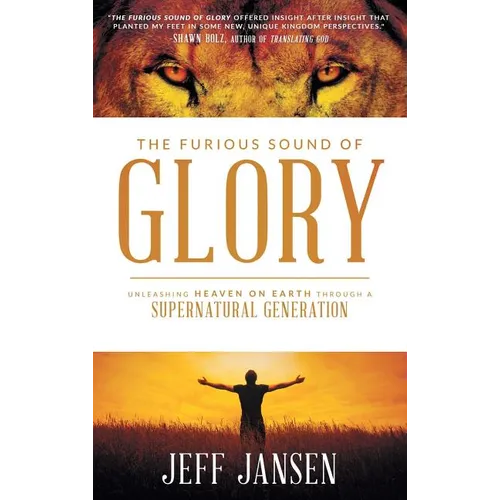 The Furious Sound of Glory - Hardcover