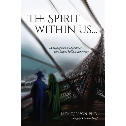 The Spirit within us: A saga of two bold families who helped build a democracy - Paperback