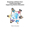 Becoming a Brilliant Star: Twelve Core Ideas Supporting Holistic Education - Paperback