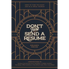 Don't Just Send a Resume: How to Find the Right Job in a Local Church - Paperback