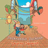 Jackrabbit Jackson Learns Spanish - Paperback