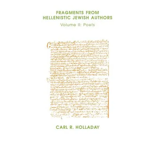 Fragments from Hellenistic Jewish Authors: Volume II, Poets - Paperback