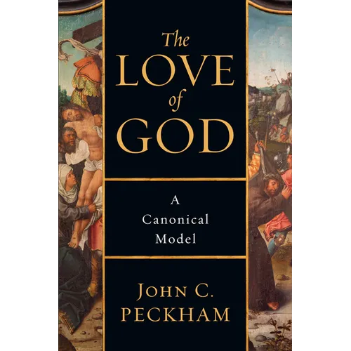 The Love of God: A Canonical Model - Paperback