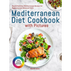 Mediterranean Diet Cookbook with Pictures: Easy & Delicious Mediterranean Recipes for Beginners and Advanced Users - Hardcover