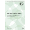 The Forsaken Firstborn: A Study of a Recurrent Motif in the Patriarchal Narratives - Paperback