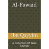 Al-Fawaid: A Collection Of Wise Sayings - Paperback