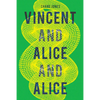 Vincent and Alice and Alice - Paperback