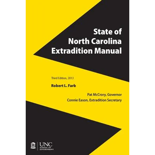 State of North Carolina Extradition Manual - Paperback