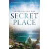 Experiencing the Secret Place: 40 Encounters with the Holy Spirit - Paperback