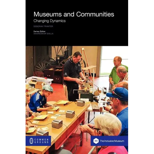 Museums and Communities: Changing Dynamics - Paperback