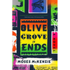 An Olive Grove in Ends - Hardcover