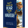 Don't Invite a Bear Inside for Hanukkah - Hardcover