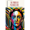 The Power of Platonic Love: A Handbook for Modern Relationships - Paperback