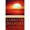 Sabbath Challenge, Sabbath Delight - Hardcover