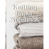 Knitting Paper Notebook: Needlework Charts & Grid Paper (4:5 ratio) with Rectangular Spaces For New Patterns & Knitters Notepad To Stay Productive & O - Paperback