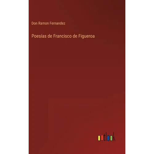 Poesías de Francisco de Figueroa - Hardcover