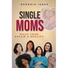 Single Moms Make Your Dream A Reality - Paperback