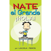 Nate el Grande: ¡Hola! - Hardcover