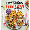 Taste of Home Easy Everyday Vegetarian Cookbook: 297 Meatless Recipes, Fresh and Delicious Ideas for Everyday Meals - Paperback