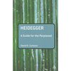 Heidegger: A Guide for the Perplexed - Paperback